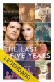 Os Últimos 5 Anos – Legendado